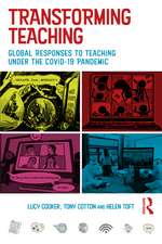 Transforming Teaching: Global Responses to Teaching Under the Covid-19 Pandemic