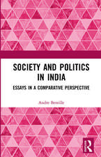 Society and Politics in India: Essays in a Comparative Perspective