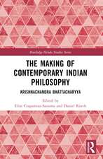 The Making of Contemporary Indian Philosophy: Krishnachandra Bhattacharyya