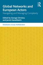 Global Networks and European Actors: Navigating and Managing Complexity