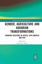 Gender, Agriculture and Agrarian Transformations