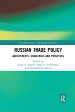 Russian Trade Policy: Achievements, Challenges and Prospects