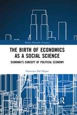 The Birth of Economics as a Social Science: Sismondi’s Concept of Political Economy