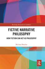 Fictive Narrative Philosophy: How Fiction Can Act as Philosophy