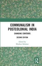 Communalism in Postcolonial India: Changing contours