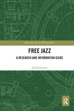 Free Jazz: A Research and Information Guide