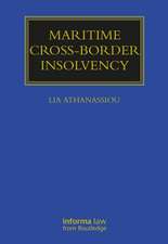 Maritime Cross-Border Insolvency: Under the European Insolvency Regulation and the UNCITRAL Model Law