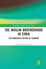 The Muslim Brotherhood in Syria: The Democratic Option of Islamism