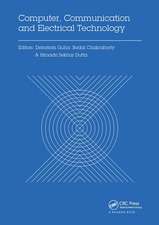 Computer, Communication and Electrical Technology: Proceedings of the International Conference on Advancement of Computer Communication and Electrical Technology (ACCET 2016), West Bengal, India, 21-22 October 2016