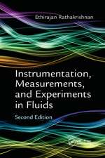 Instrumentation, Measurements, and Experiments in Fluids, Second Edition