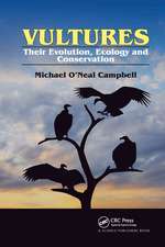 Vultures: Their Evolution, Ecology and Conservation