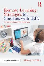 Remote Learning Strategies for Students with IEPs: An Educator's Guidebook