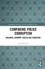 Comparing Police Corruption: Bulgaria, Germany, Russia and Singapore