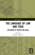 The Language of Law and Food: Metaphors of Recipes and Rules