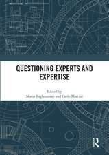 Questioning Experts and Expertise