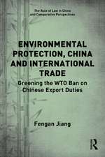 Environmental Protection, China and International Trade: Greening the WTO Ban on Chinese Export Duties