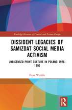 Dissident Legacies of Samizdat Social Media Activism