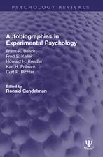 Autobiographies in Experimental Psychology: Frank A. Beach, Fred S. Keller, Howard H. Kendler, Karl H. Pribram, Curt P. Richter