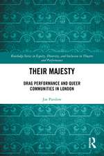 Their Majesty: Drag Performance and Queer Communities in London