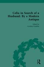 Celia in Search of a Husband: By a Modern Antique