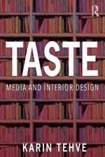 Taste: Media and Interior Design