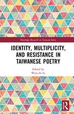 Identity, Multiplicity, and Resistance in Taiwanese Poetry