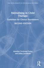 Mentalizing in Child Therapy: Guidelines for Clinical Practitioners