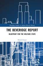 The Beveridge Report: Blueprint for the Welfare State