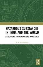 Hazardous Substances in India and the World