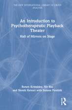 An Introduction to Psychotherapeutic Playback Theater: Hall of Mirrors on Stage