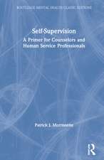 Self-Supervision: A Primer for Counselors and Human Service Professionals