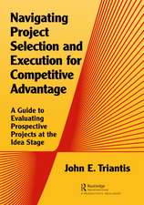 Navigating Project Selection and Execution for Competitive Advantage