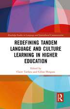 Redefining Tandem Language and Culture Learning in Higher Education