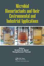 Microbial Biosurfactants and their Environmental and Industrial Applications