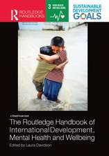 The Routledge Handbook of International Development, Mental Health and Wellbeing