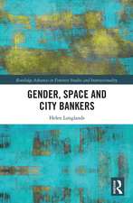 Gender, Space and City Bankers