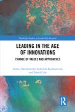 Leading in the Age of Innovations: Change of Values and Approaches