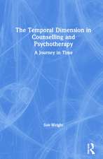 The Temporal Dimension in Counselling and Psychotherapy: A Journey in Time