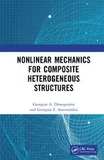 Nonlinear Mechanics for Composite Heterogeneous Structures