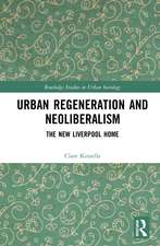 Urban Regeneration and Neoliberalism: The New Liverpool Home