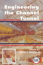 Engineering the Channel Tunnel