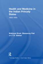 Health and Medicine in the Indian Princely States: 1850-1950