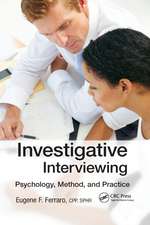 Investigative Interviewing: Psychology, Method and Practice