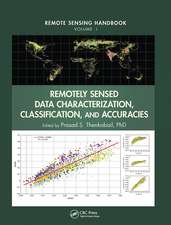 Remotely Sensed Data Characterization, Classification, and Accuracies