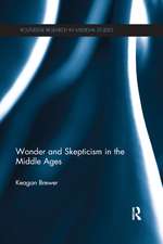 Wonder and Skepticism in the Middle Ages