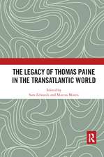 The Legacy of Thomas Paine in the Transatlantic World