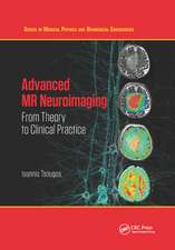 Advanced MR Neuroimaging: From Theory to Clinical Practice