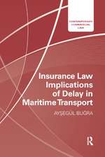 Insurance Law Implications of Delay in Maritime Transport