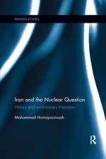 Iran and the Nuclear Question: History and Evolutionary Trajectory