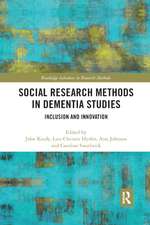 Social Research Methods in Dementia Studies: Inclusion and Innovation